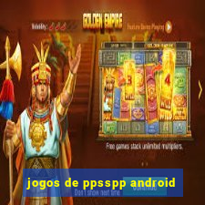 jogos de ppsspp android